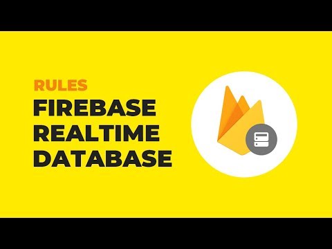 Firebase Realtime Database For Web Tutorial  -  Rules