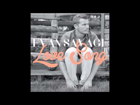 Evan Savage - Love Song - 2014