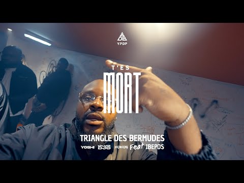 Triangle des bermudes feat ibepds - T'es mort (Clip officiel)