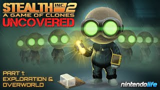 Stealth Inc 2 Uncovered Part 1: Exploration & Overworld