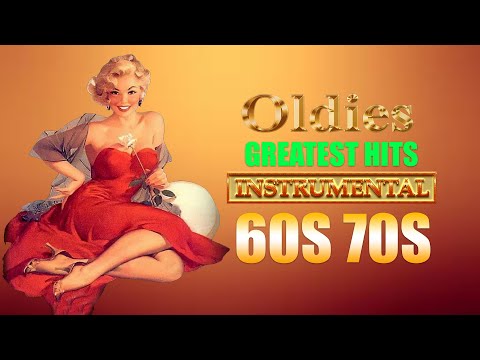 Golden Oldies Instrumental Great Hits For Guitar - Greatest Hits Golden Oldies - 60s 70s Best Songs