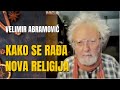Velimir Abramović KAKO SE RADJA NOVA RELIGIJA