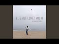 El Baile Lopez Vol. II