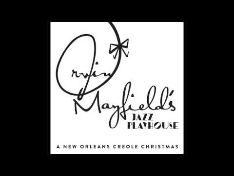 O Tannenbaum -  O Christmas Tree by Irvin Mayfield from A New Orleans Creole Christmas