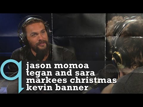 q with Tom Power - Ep 2 | Jason Momoa, Tegan and Sara, Markees Christmas, Kevin Banner