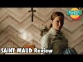 SAINT MAUD Movie Review | Rose Glass | Morfydd Clark | Jennifer Ehle | Horror