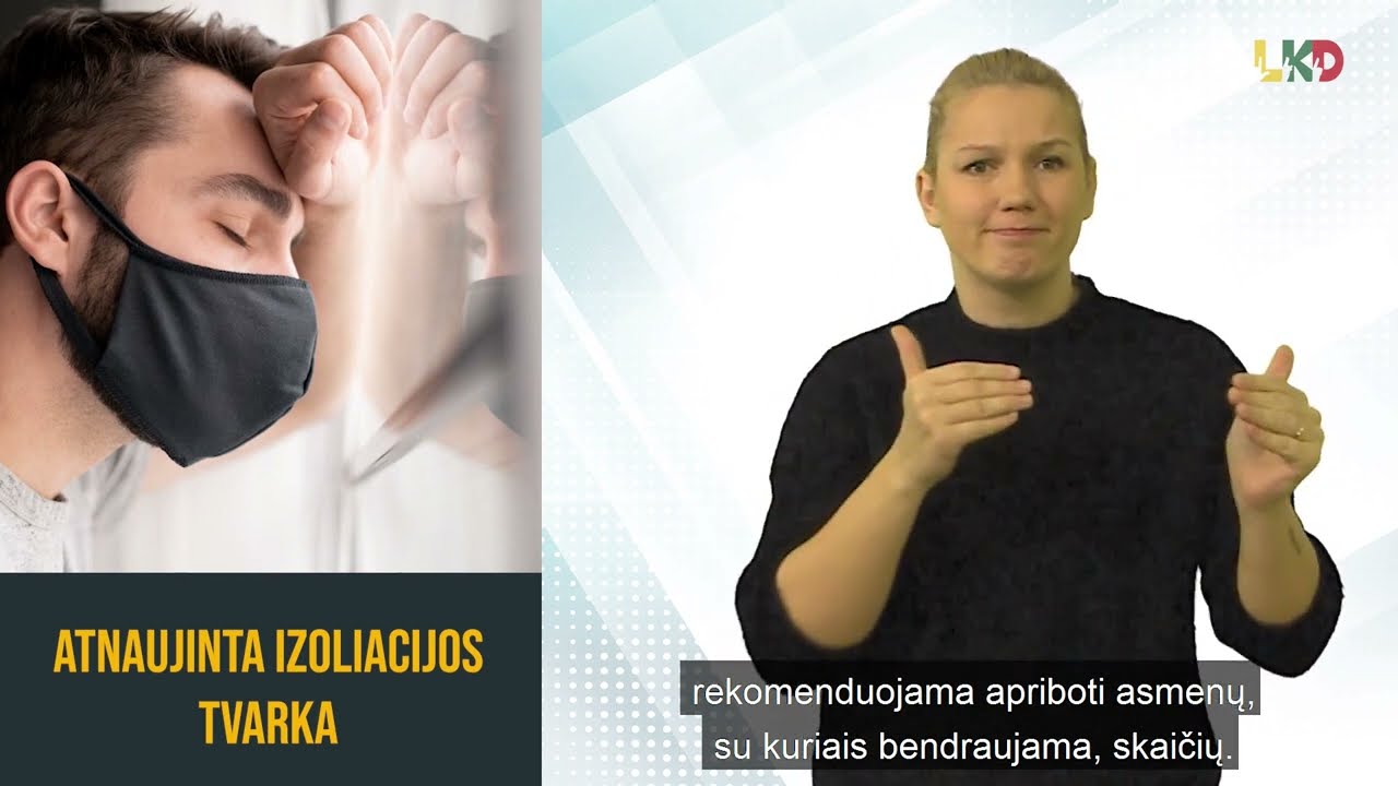 Atnaujinta izoliacijos tvarka visuomenei