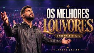 Os Melhores Louvores Gospel 2026 | Adoração que Toca a Alma