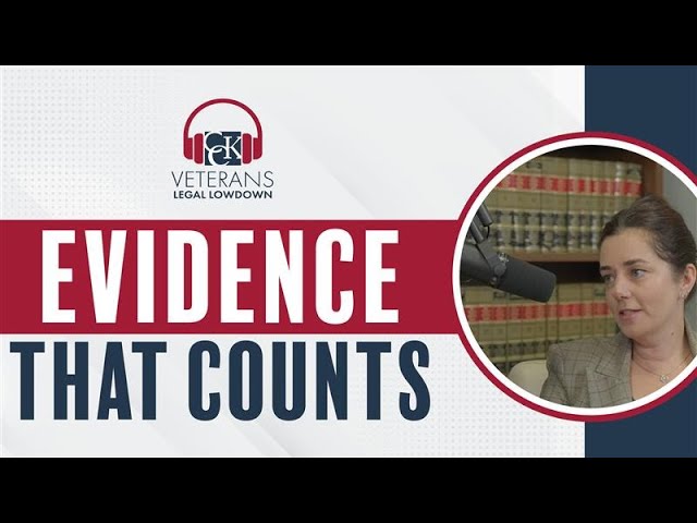 Stronger VA Claims: The Evidence VA Needs and What You Can Skip