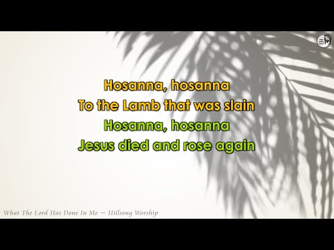 What The Lord Has Done In Me (lyrics) Hillsong Worship