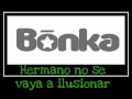La Mona- Bonka (con Letra) 