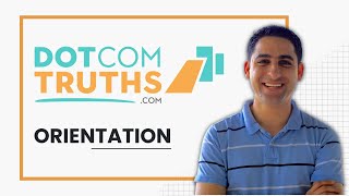 Dot Com Truths Membership Orientation