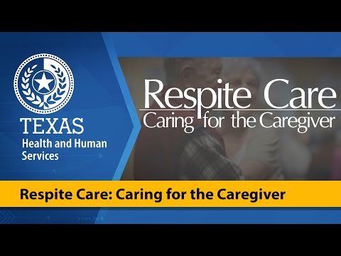 Respite Care: Caring for the Caregiver
