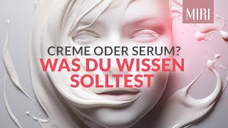"Creme, Serum, Elixier: Unterschiede und Verwendung erklärt, was ist (für) was? Wir räumen auf!
