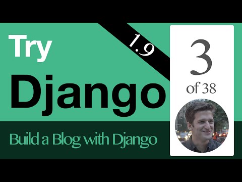Try Django 1.9  - 3 of 38 - Before Getting Started