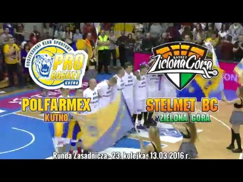 Skrót meczu Polfarmex Kutno - Stelmet BC Zielona Góra - 13.03.2016