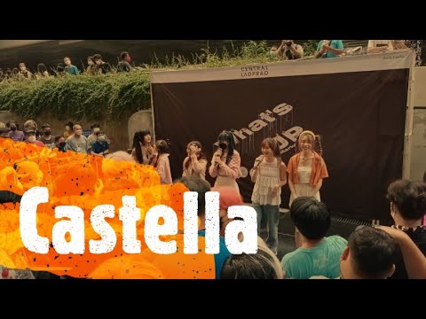Castella // งาน Aidoru Matsuri // 30 เม.ย.2022