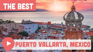 Best Things to Do in Puerto Vallarta, Mexico