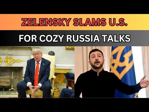 Zelensky says the US is being 'too warm' towards Russia: 'They started this war'