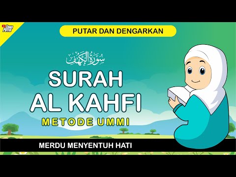 SURAH AL KAHFI MERDU سورة الْكَهْفِ - Metode Ummi | Meraih Jumat Berkah