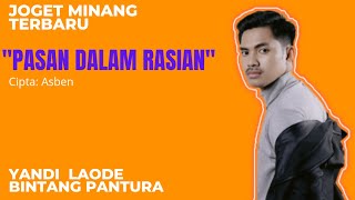 Download lagu PASAN DALAM RASIAN - Yandi Laode Bintang Pantura - lagu joget minang lamo terbaru 2023 mp3