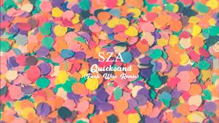 SZA - Quicksand (Funk Wav Remix)
