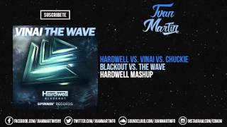Blackout vs. The Wave (Hardwell Mashup)