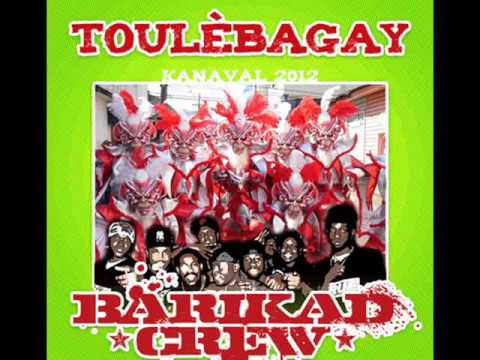 Barikad Crew Kanaval 2012 - TouLèbagay