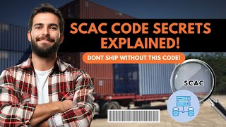 SCAC Codes Explained: What They Are and Why Your Business Needs One