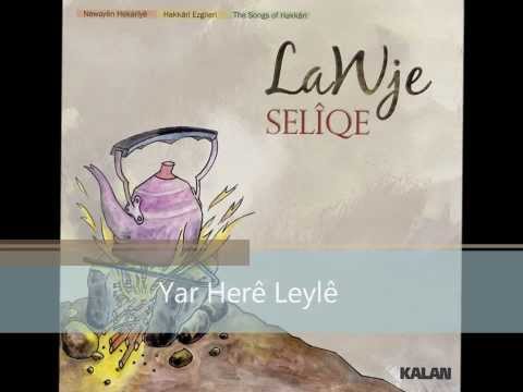 Lawje - Yar Herê Leylê I Seliqe ©2024 Kalan Müzik