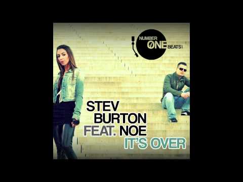 Stev burton Feat. Noe - it's Over (Jean Philips Ibiza Chill Mix)