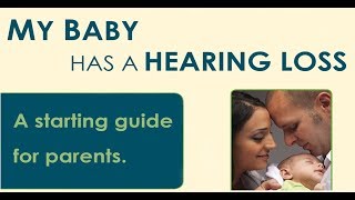 All About children having hearing loss”My Baby Has a Hearing Loss: A Starting Guide for Parents