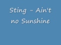 Sting - Ain't no Sunshine 