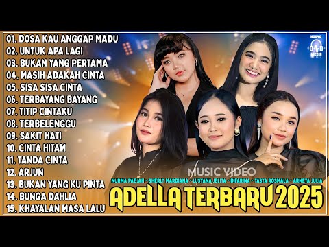 OM ADELLA TERBARU 2025 | NURMA KDI DOSA KAU ANGGAP MADU - TASYA ROSMALA - SHERLY KDI