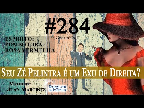 Cortes DcE #284 * Seu Zé Pelintra é um Exu de Direita? *  Espírito: Pombo Gira Rosa Vermelha