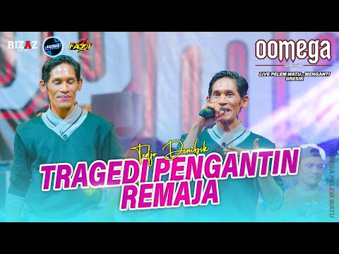 TRAGEDI PENGANTIN REMAJA Tedjo dembik ( OOMEGA ) Live Pelem Watu  #2025