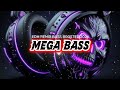MEGA BASS EDM REMIX BASS BOOSTED CLUB BANGER DANCE PARTY NIGHT GYM WORKOUTS