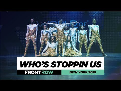 Who's Stoppin Us | FRONTROW |Team Division | World of Dance New York 2018 | #WODNY18