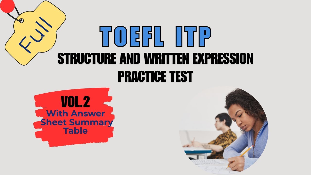 FULL TOEFL ITP STRUCTURE AND WRITTEN EXPRESSION VOL. 2 WITH ANSWERS SHEET