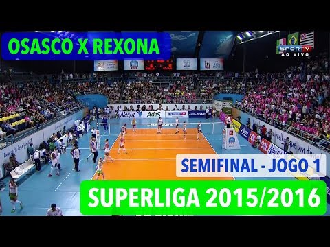 Osasco x Rexona - Semifinal (JOGO 1) - Superliga Feminina de Vôlei 2015-2016