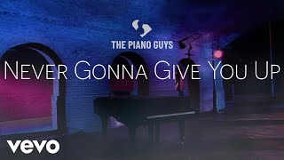 The Piano Guys - Never Gonna Give You Up (Visualizer)
