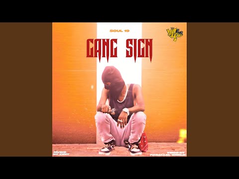 Gang Sign (feat. Soul 19)