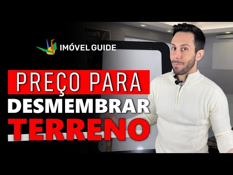 Quanto custa para fazer o desmembramento de um terreno?
