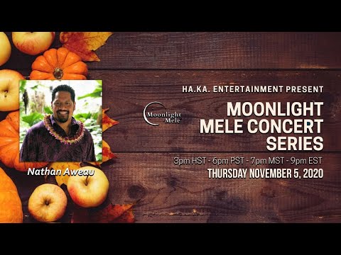 Moonlight Mele Concert Series #19 - Nathan Aweau