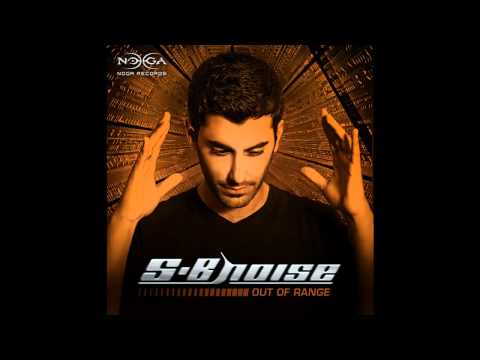 S-B Noise - Out Of Range (HD)