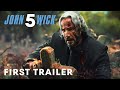 John Wick: Chapter 5 – First Trailer (2024) | Keanu Reeves