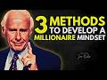 3 Methods To Develop A Millionaire Mindset Jim Rohn Motivation