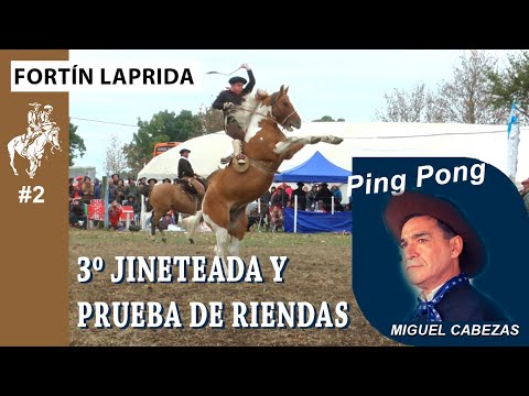 LAPRIDA 2/2 - 3º JINETEADA Y PRUEBA DE RIENDAS - PING PONG CON MIGUEL CABEZAS - APADRINANDO Nº 399
