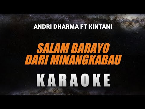 Kintani ft. Andri Dharma - Salam Barayo Dari Minangkabau (Karaoke Version)