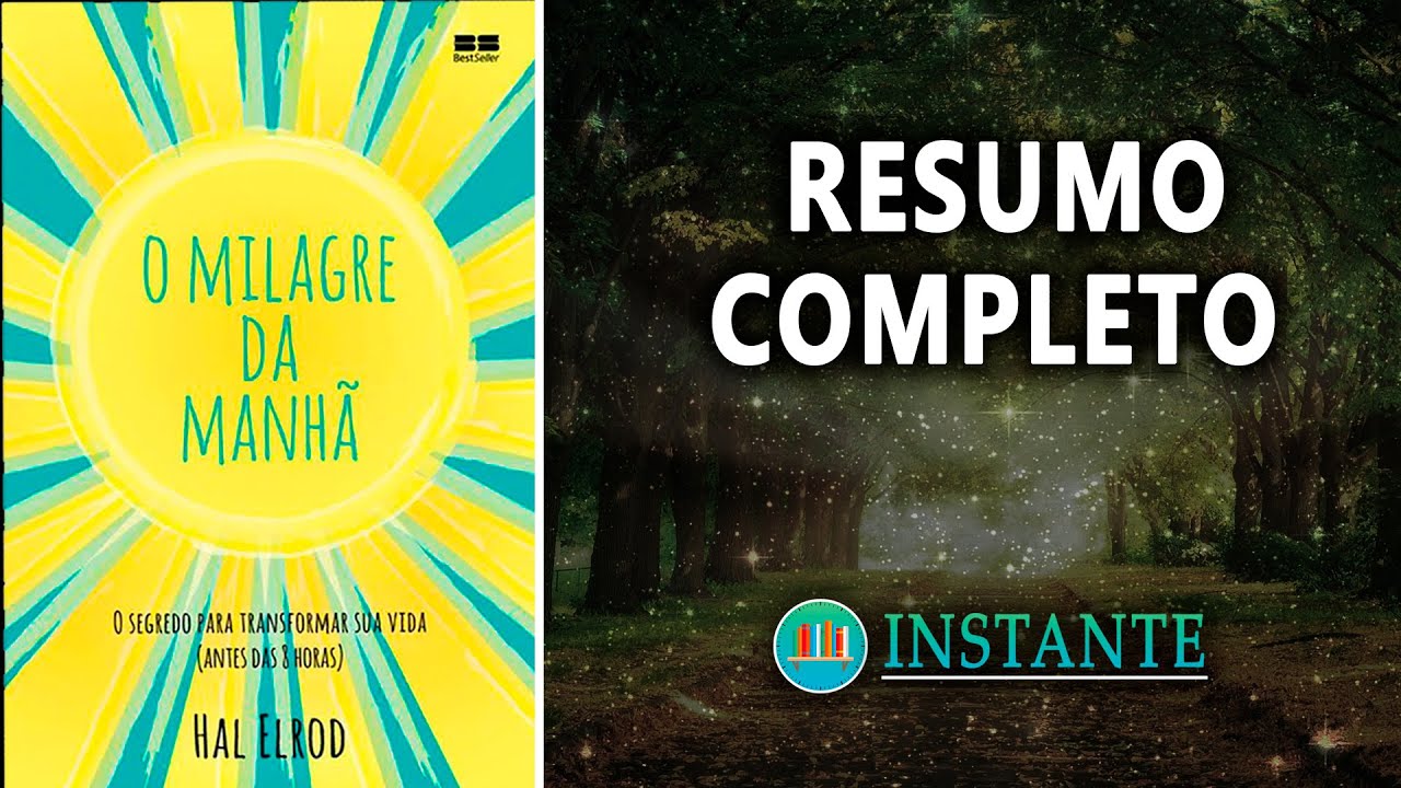O Milagre da Manhã | 6 Hábitos Matinais Para Transformar a Sua Vida | Hal Elrod | Resumo Audiobook